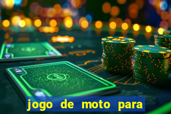 jogo de moto para dar grau